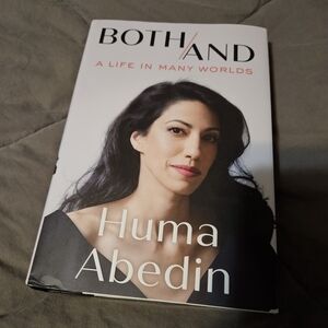 Both/and a life in many worlds Huma Abedin